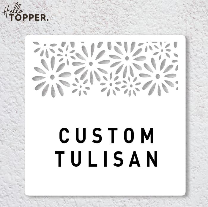 Gambar Custom Tulisan Sign Board Acrylic Kotak Motif Daun Akrilik UV Print Sign Board Papan Label Bunga Matahari Laser Cut - Putih, 30x30 cm dari Hello.Topper undefined Tokopedia