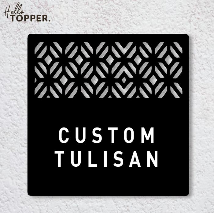 Gambar Custom Tulisan Sign Board Acrylic Kotak Motif Akrilik UV Print Sign Board Papan Custom Batik - Hitam, 30x30 cm dari Hello.Topper undefined Tokopedia