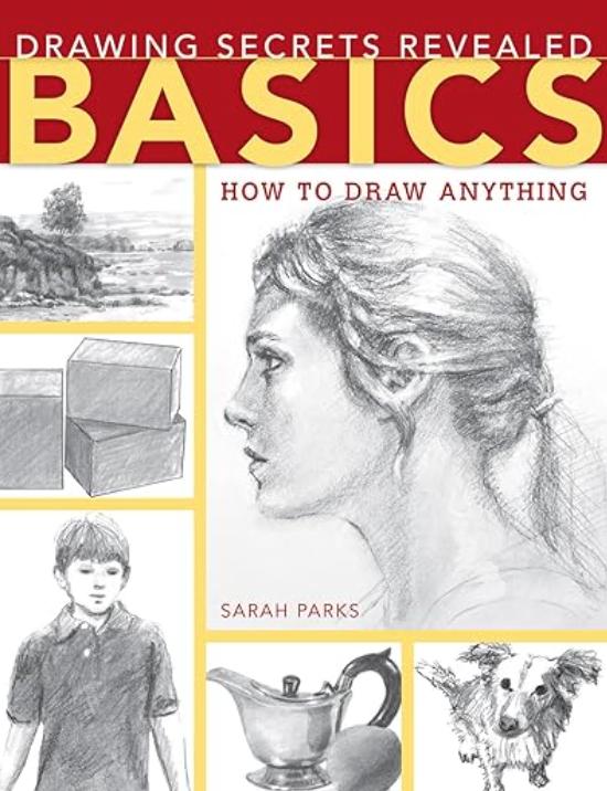 Jual Drawing Secrets Revealed - Basics: How to Draw Anything – by Sarah ...