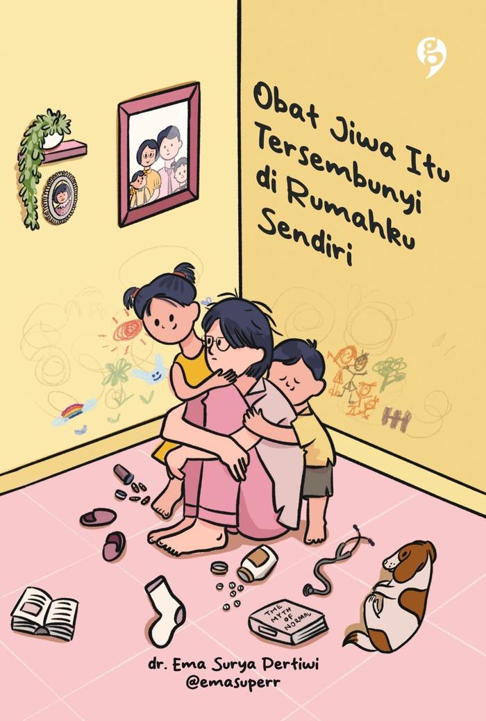 Gambar Pre Order - Buku Novel - OBAT JIWA ITU TERSEMBUNYI DI RUMAH SENDIRI - dr. Ema Surya Pertiwi - GagasMedia (01 September 2024) - REGULER dari Bumi Fiksi Makassar undefined Tokopedia