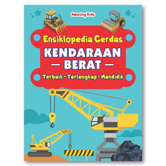 Gambar PROMO- HOT SALE - Ensiklopedia Cerdas - Buku Anak - Buku Murah - Recommended - KENDARAAN BERAT dari RR Books Store undefined Tokopedia