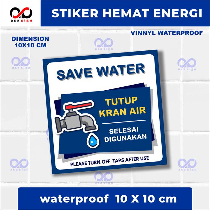 Gambar stiker hemat energi | matikan lampu |matikan air | matikan AC | matikan kipas - matikan air dari ASASIGN safety sticker undefined Tokopedia