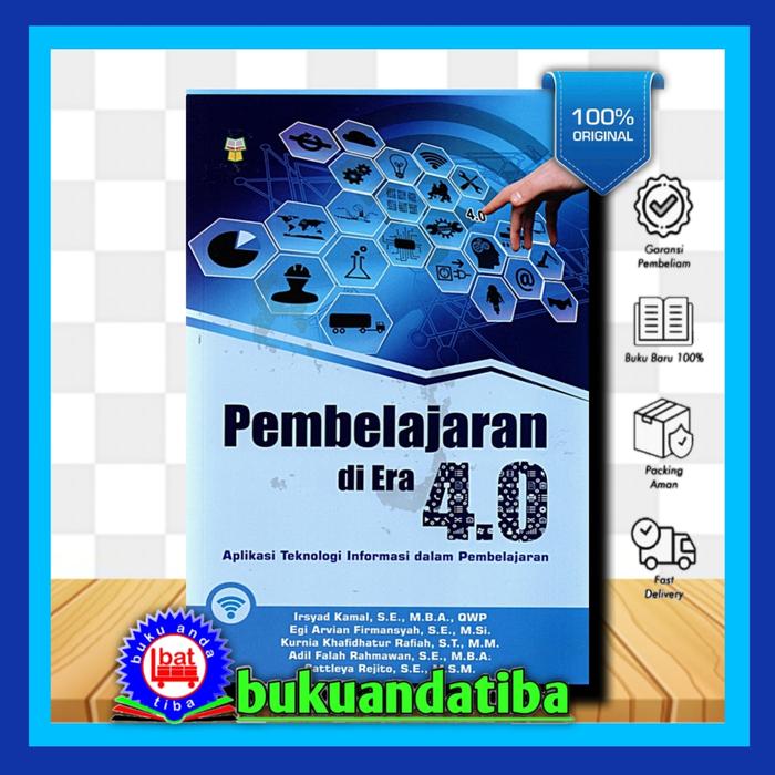 Jual BUKU PEMBELAJARAN DI ERA 4.0 APLIKASI TEKNOLOGI INFORMASI Irsyad ...