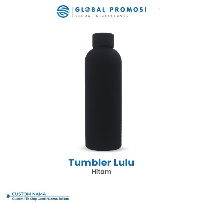 Gambar Custom Tumbler Botol Minum LULU Print Uv Cetak Full Color Design Bebas - Hitam, POLOSAN dari Global Promosi_NEW undefined Tokopedia