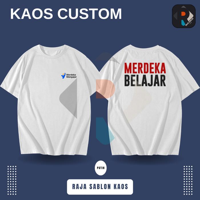 Gambar TSHIRT MERDEKA BELAJAR - KAOS MERDEKA BELAJAR - BAJU MERDEKA BELAJAR - Putih, 4L dari Raja Sablon Kaos undefined Tokopedia