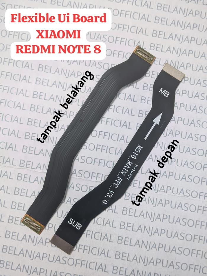 Gambar Flexible Ui Board / Main Board - XIAOMI REDMI NOTE 8 dari BELANJAPUASOFFICIAL1 undefined Tokopedia