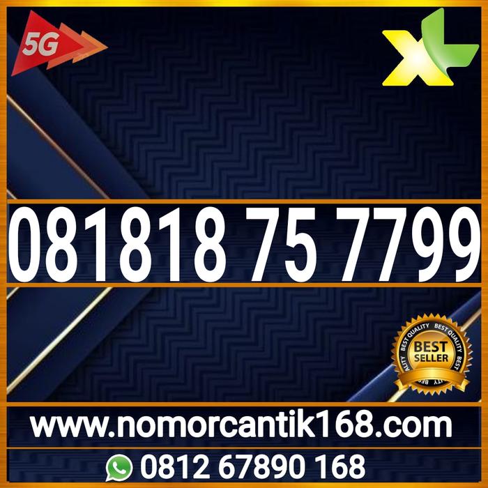 Gambar NOMOR CANTIK XL SUPPORT 5G 081818 75 7799 dari nomor cantik 168 dot com undefined Tokopedia