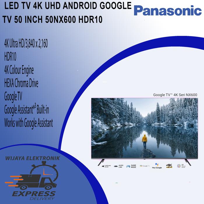 Promo TV PANASONIC 4K UHD ANDROID GOOGLE TV 50 INCH 50NX600 HDR10