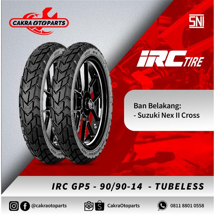 Gambar Ban Depan dan Belakang Motor Suzuki Nex II Cross Ori || Ban IRC GP5 - 80/90 dari CakraOtoparts undefined 4 Tokopedia