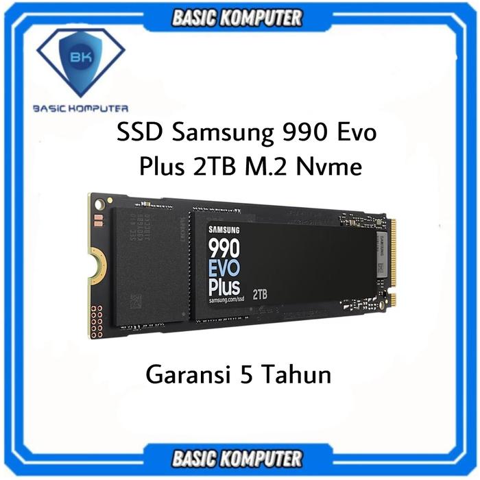 Jual SSD Samsung 990 Evo Plus 2TB Nvme Gen Kota