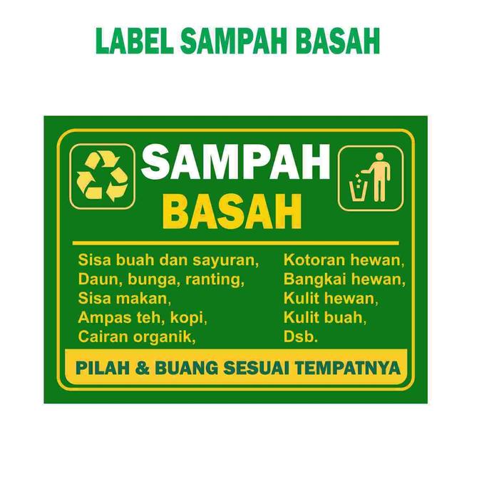 Gambar Stiker Vinyl Label Tempat Sampah Basah, Label Tempat Sampah Kering / Label Sampah Basah dan Kering /Label Tempat Sampah - S=SAMPAH BASAH dari green leaf sticker undefined Tokopedia