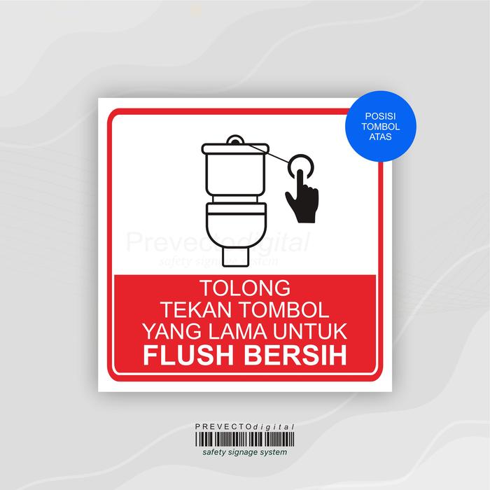 Jual Sticker Toilet Rambu Tolong Tekan Tombol Yang Lama Untuk Flash ...