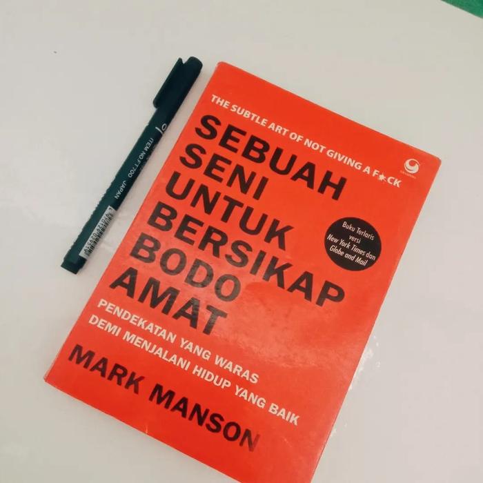 Gambar Sebuah Seni untuk Bersikap Bodo Amat . Mark Manson - softcover dari Om Botak Shop undefined Tokopedia