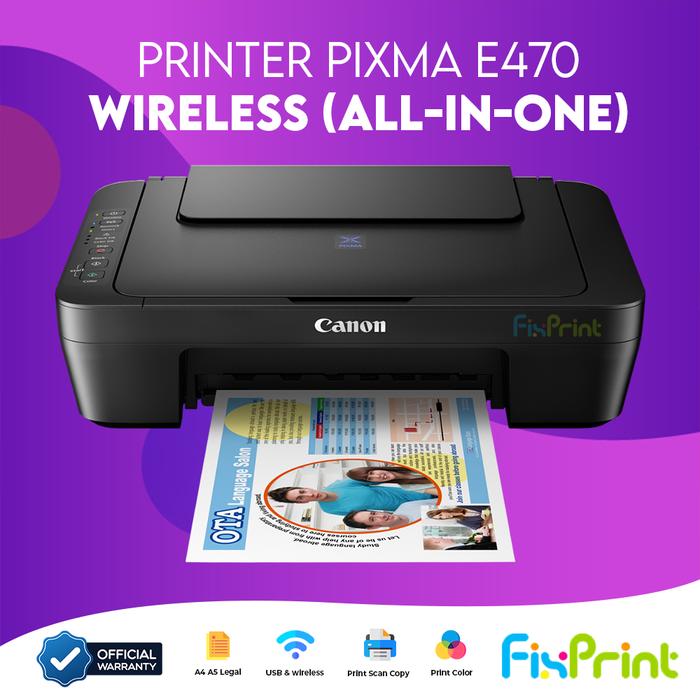 Gambar Printer PIXMA Canon InkJet E470 Print Scan Copy Wireless AIO InkTank G1010 Print Only G1730 Single Function A4 Bergaransi Original - E470 AIO WiFi dari FixPrint Indonesia undefined Tokopedia