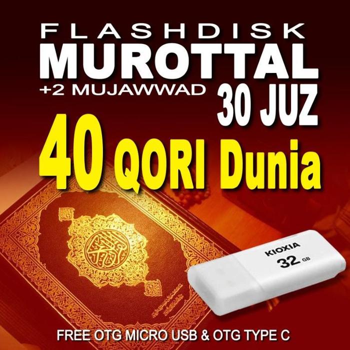 Gambar TERLARIS Murotal Alquran 30 Juz 40 QORI MP3 Murottal Anak & Dewasa Flahdisk 32GB/16GB - 32GB 40-QORI, Flashdisk dari TOK0 61 STORE undefined Tokopedia