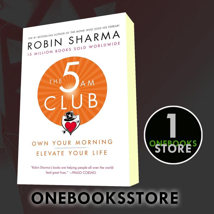 Gambar The 5am Club: own your morning, elevate your life Robin Sharma  100% ORIGINAL dari onebooksstore undefined Tokopedia