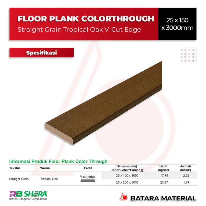 Gambar RB Shera Floor Plank Colorthrough Straight Grain Tropical Oak V-Cut Edge - 25x150x3000mm dari Batara Material undefined Tokopedia