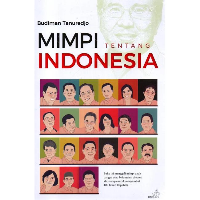 Gambar Mimpi Tentang Indonesia - Budiman Tanuredjo - Jilid 1 dari YellowCoconut undefined Tokopedia