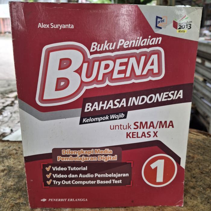 Gambar BUPENA UNTUK SMA/MA KELAS X.10. KIMIA. FISIKA. MATEMATIKA. EKONOMI. BAHASA INDONESIA. KURIKULUM 2013 EDISI REVISI. BUKU SECOND KONDISI SANGAT LAYAK KUALITAS ORIGINAL PENERBIT ERLANGGA - BUPENA BAHASA X dari Diana Books_NEW undefined Tokopedia