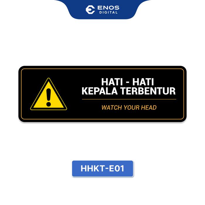 Gambar Akrilik Signboard Awas Kepala Hati Hati Kepala Terbentur Signage  Papan Penanda Anti Air - HHKT-E01 dari enosdigital.id undefined Tokopedia