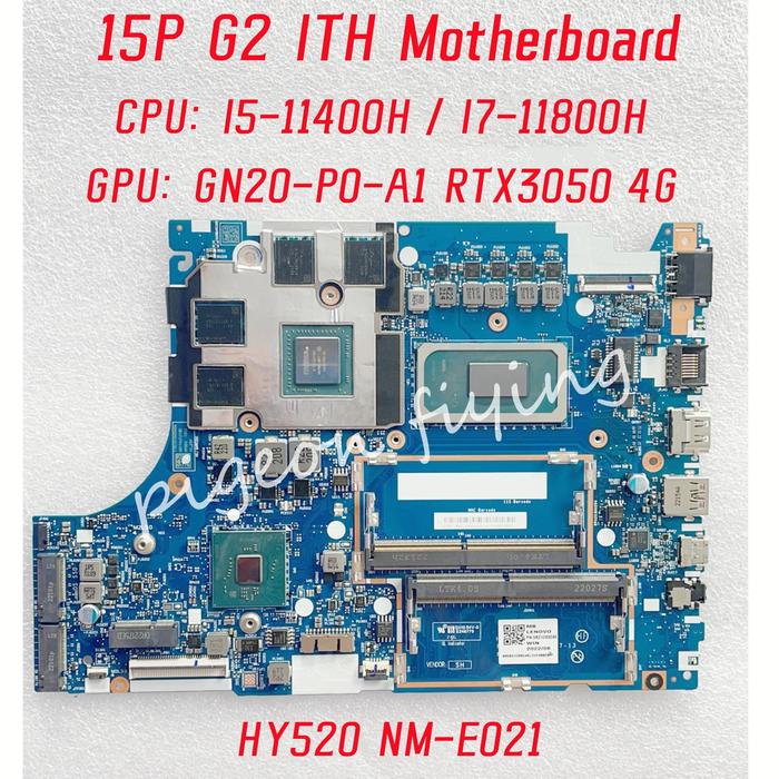 Jual HY520 NM-E021 For ThinkBook 15P G2 ITH Laptop Motherboard CPU: I5-11400H / I7-11800H GPU: GN20-P0-A1 RTX3050 4G FRU: 5B21D67322 - Jakarta Selatan - Zudge | Tokopedia