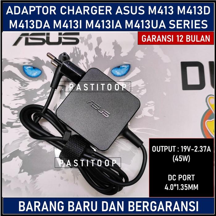 Asus M413da Asus M4131a Ryzen Adaptor Charger Laptop Asus M413 M413d M413da  M413i M413ia M413ua 45w