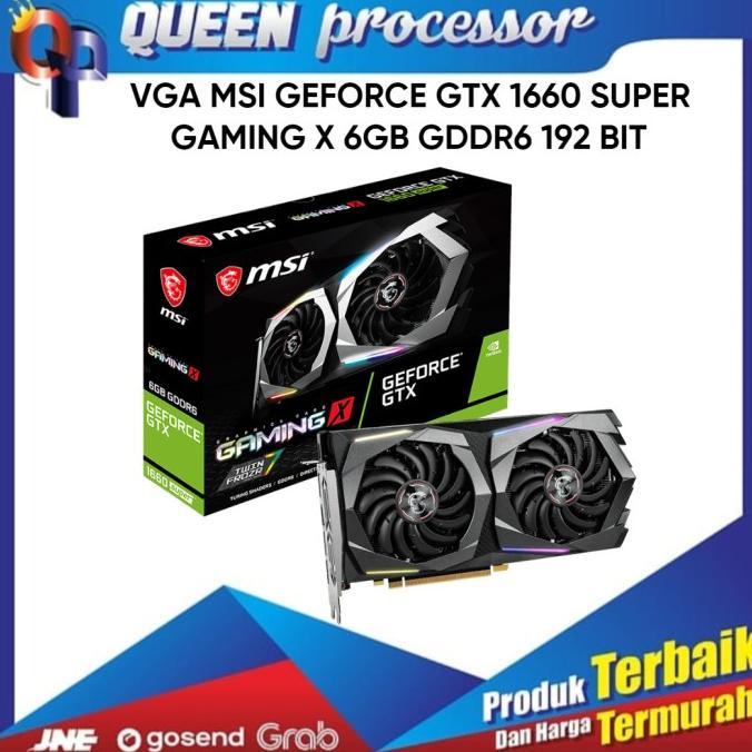 Jual MSI GEFORCE GTX 1660 SUPER GAMING X GDDR6 192 BIT Unit Baru