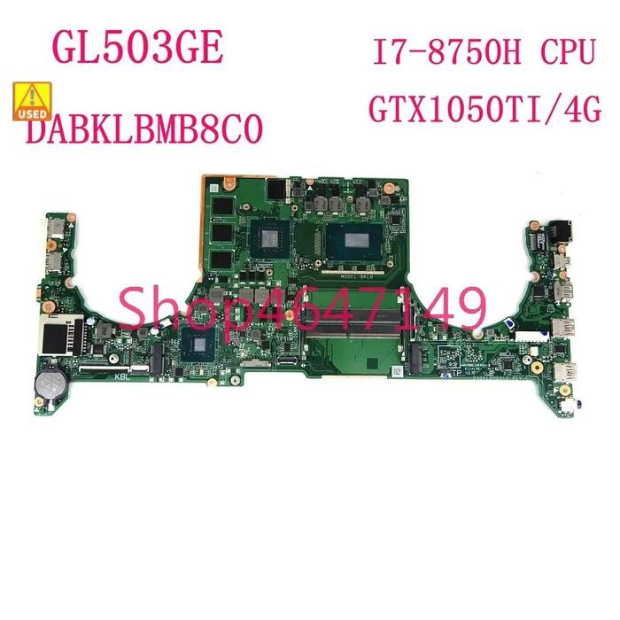 Strix Scar Asus Gl503ge Motherboard DABKLBMB8C0 Model BKLB