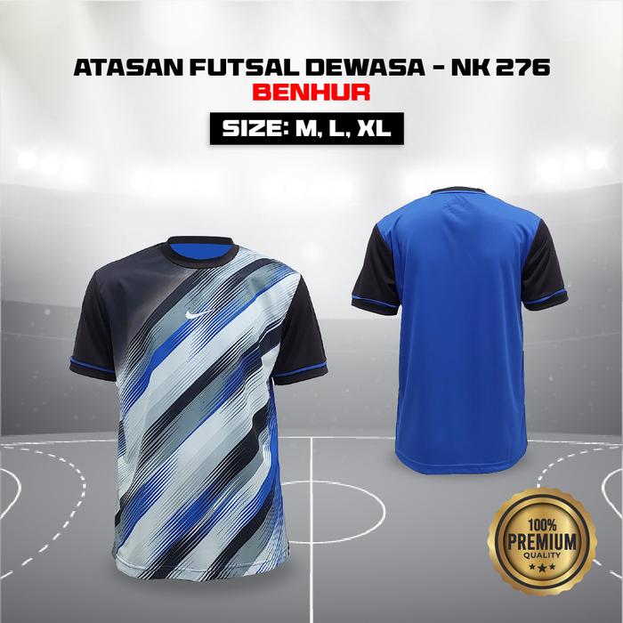 Gambar BAJU OLAHRAGA SEPAKBOLA FUTSAL BAJU LARI PRINTING NK 276 - BENHUR, M dari MAKMUR SPORT undefined Tokopedia