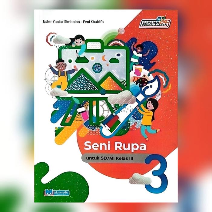 Gambar (CP) BUKU SENI RUPA SD/MI KELAS 1 2 3 4 5 6 KURIKULUM MERDEKA REVISI MASMEDIA BUANA PUSTAKA - SENI RUPA 1 dari Pelangi Books undefined 4 Tokopedia
