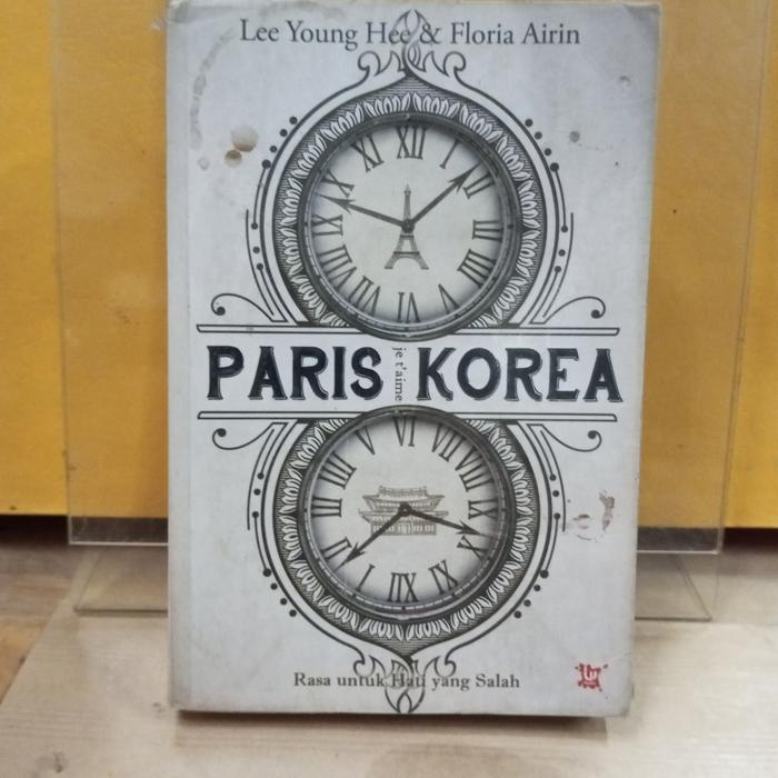 Gambar novel , paris korea , rasa untuk hati yang salah oleh lee young hee dari Jhonbookstore 2 undefined Tokopedia