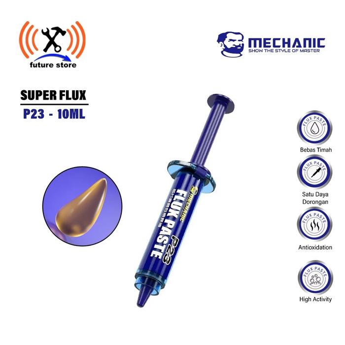 Gambar MECHANIC SUPER FLUX P23 10ML FLUX ORIGINAL No clean syringe flux Welding flux Solder paste for SMD BGA PCB repair tools dari future store undefined Tokopedia