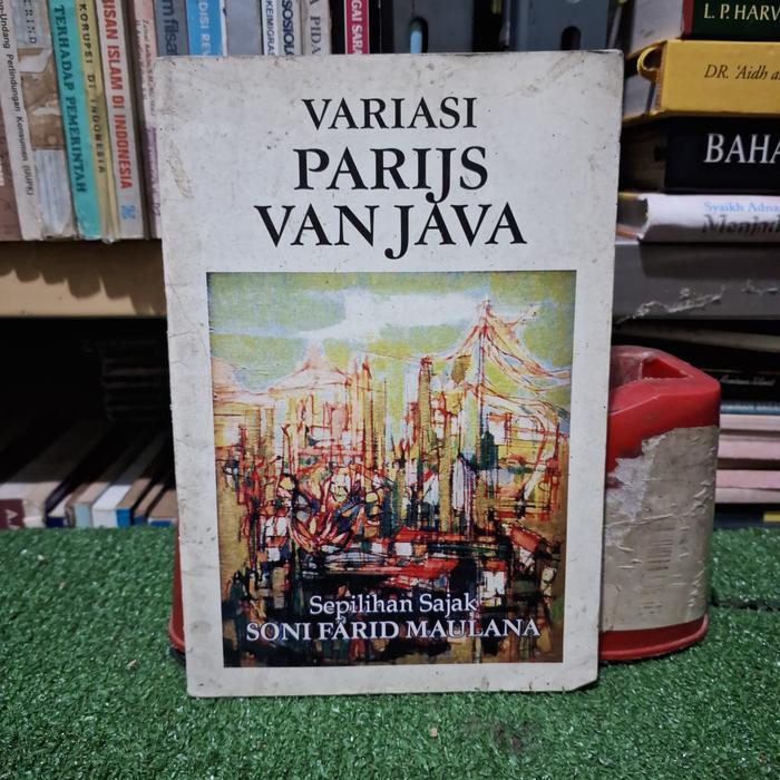 Gambar Variasi Parijs Van Java Sepilihan Sajak Soni Farid Maulana dari rarebookstmii2 undefined Tokopedia