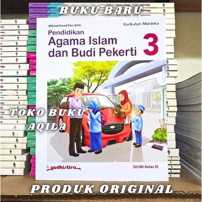 Gambar Buku Pendidikan Agama Islam Kelas 1 2 3 4 5 6 SD Yudhistira Kurikulum Merdeka - KELAS 1 SD dari Aqila Toko Buku undefined 4 Tokopedia