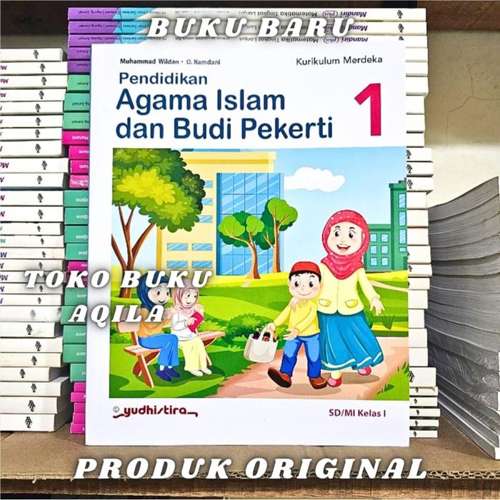 Gambar Buku Pendidikan Agama Islam Kelas 1 2 3 4 5 6 SD Yudhistira Kurikulum Merdeka - KELAS 1 SD dari Aqila Toko Buku undefined 2 Tokopedia