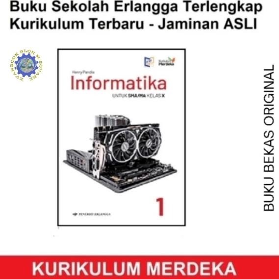 Gambar BUKU INFORMATIKA SMA SMK KELAS 1 2 3 10 11 12 KURIKULUM MERDEKA ERLANGGA - KELAS 10 SMA dari EVANBOOK1871 undefined Tokopedia
