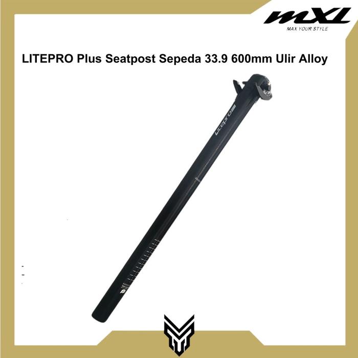 Gambar MXL LITEPRO Plus Seatpost Sepeda 33.9 600mm Bahan Alloy Tiang Saddle Post Seat - Black dari MXL Sports Indonesia undefined Tokopedia