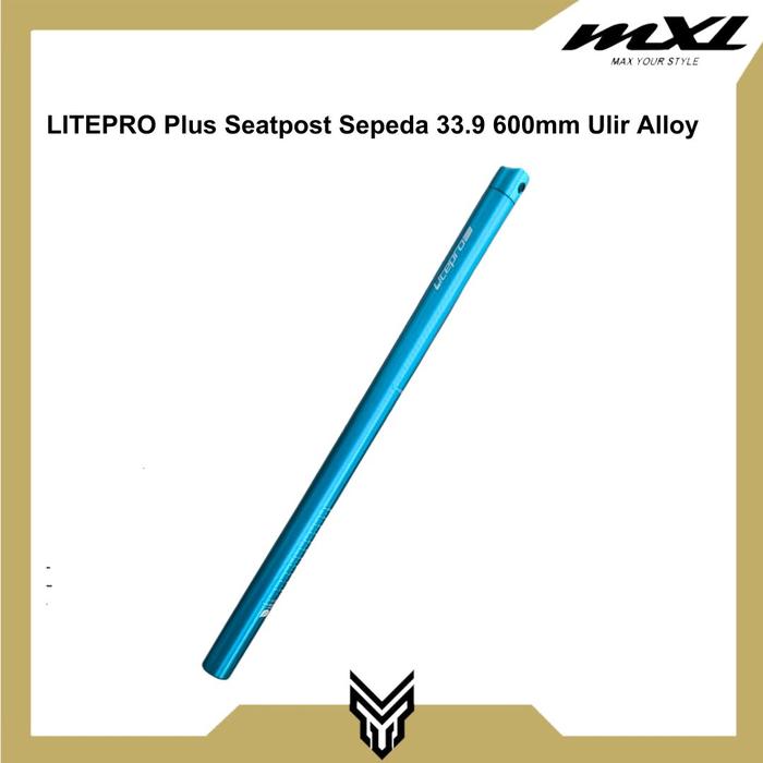 Gambar MXL LITEPRO Plus Seatpost Sepeda 33.9 600mm Bahan Alloy Tiang Saddle Post Seat - Blue dari MXL Sports Indonesia undefined Tokopedia