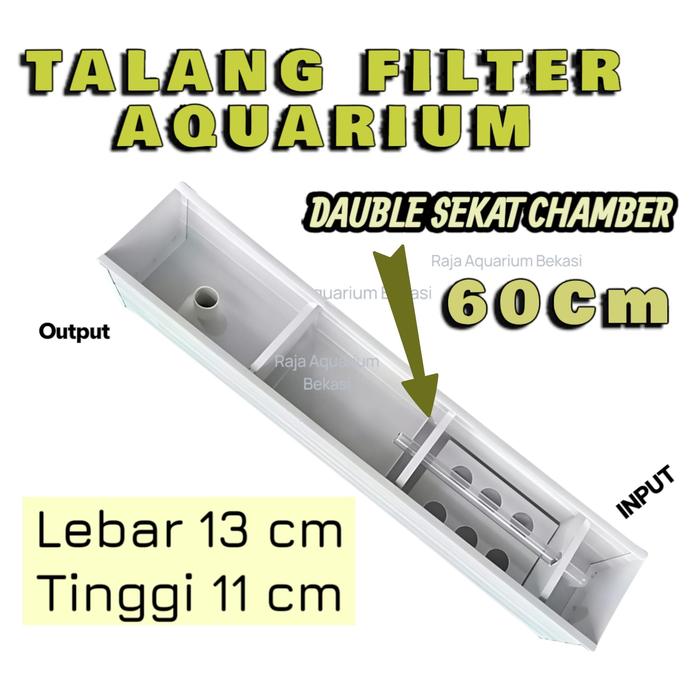 Gambar Raja Aquarium Bekasi Talang Filter Aquarium Double Sekat Chamber 60cm Lebar 13cm Tinggi 11cm Output & Input dari RAJA AQUARIUM BEKASI undefined Tokopedia