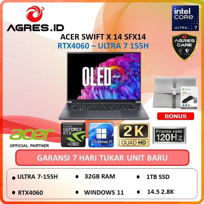 Gambar ACER SWIFT X 14 OLED SFX14 ULTRA 7 155H RTX4060 32GB 1TB W11+OHS 14.5" - NON BUNDLE, WINDOWS 11 HOME dari AGRES ID undefined Tokopedia