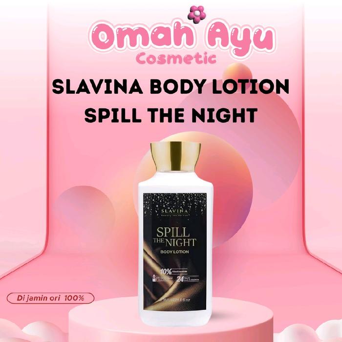 Gambar ● OMAH AYU ● SLAVINA Mencerahkan Spill The Night Body Lotion by Nagita Moisturizer Untuk Kulit Kering dan Kusam Handbody dari Omah Ayu Kosmetik Shop 2 undefined Tokopedia