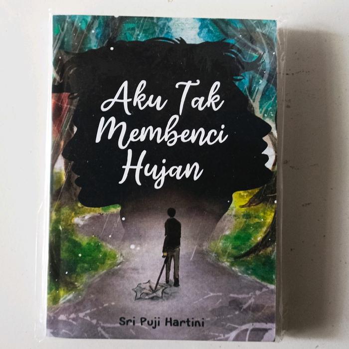 Gambar best seller buku novel motivasi  multatuli dark psychology dari arjuna untuk bunda aku tak membenci hujan sri puji hartini - MEMBENCI HUJAN HITAM dari Alfatih bookstore undefined Tokopedia