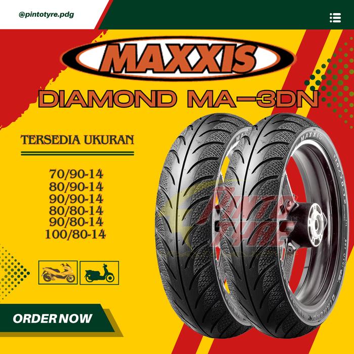 Gambar BAN MAXXIS DIAMOND MA-3DN TUBELESS ALL VARIAN RING 14 - 80/90-14 dari pintotyre.pdg undefined Tokopedia