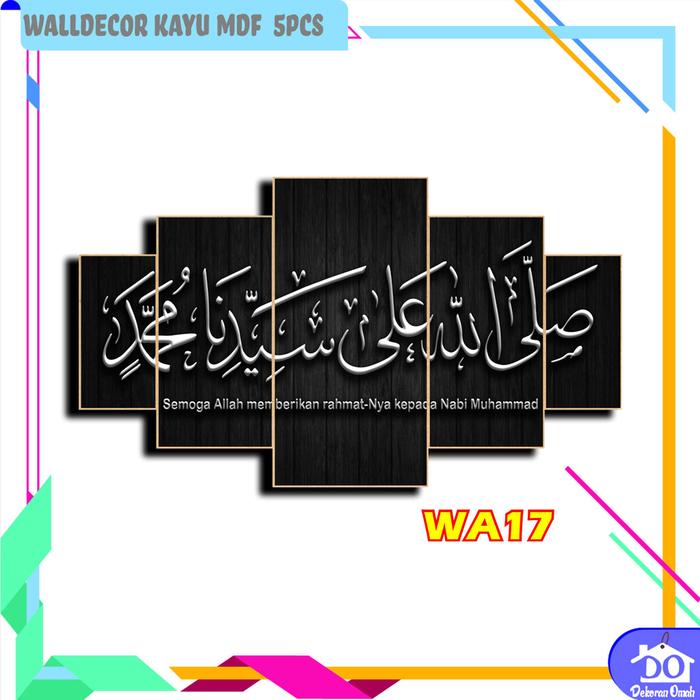 Gambar DO Wallart Wall decor Sholawat Nabi Muhammad 1 Set Hiasan Dinding Poster Kayu Pajangan Kamar Islami 5pcs - WA17, 70cm Gantungan dari Dekoran Omah undefined Tokopedia