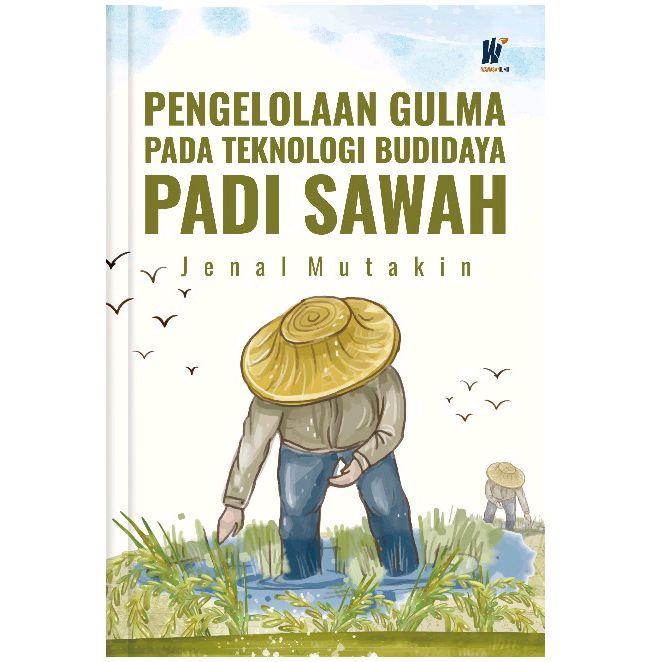 Gambar Pengelolaan Gulma pada Teknologi Budidaya Padi Sawah Penulis: Jenal Mutakin dari tokowawasanilmubms undefined Tokopedia