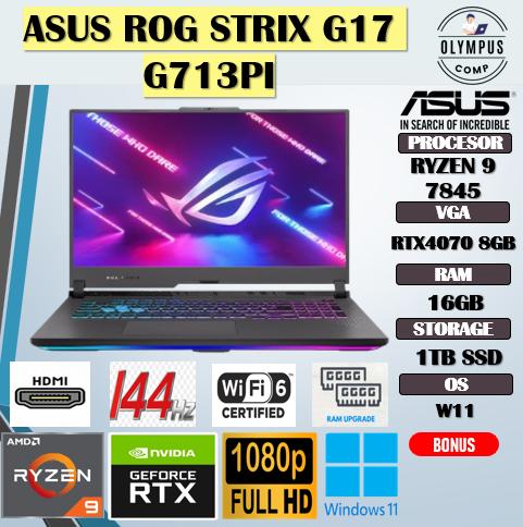 ASUS ROG STRIX G17 G713PI RYZEN 7845 RTX4070 8GB/ 16GB 1TB W11  IPS 144HZ LAPTOP di Olympus Comp Tokopedia