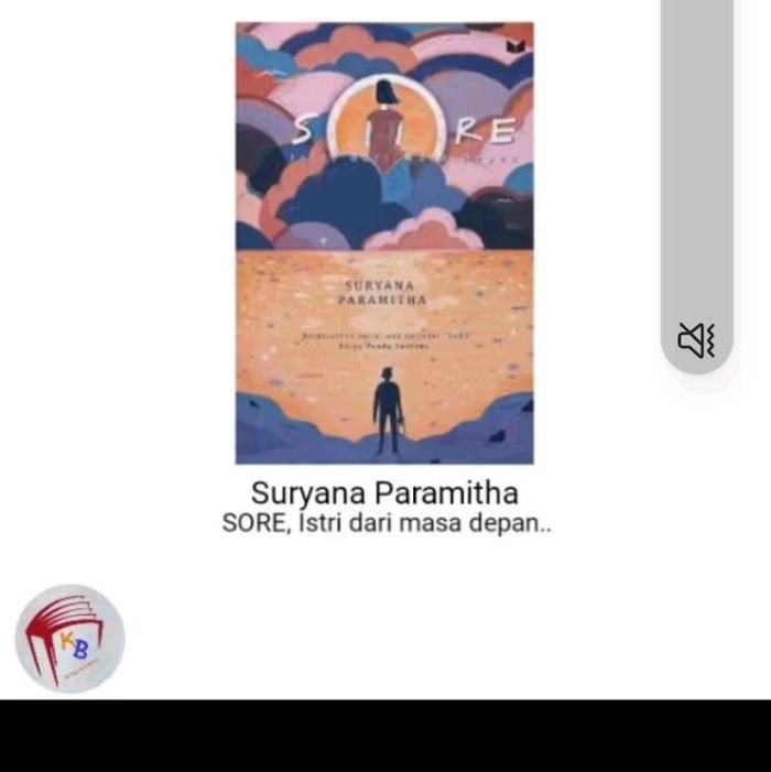 Gambar Sore Istri dari masa depan Dan  Kemarin, Hari Ini, dan Selamanya Suryana Paramitha/Mediakita/KPG - Sore Istri dari masa depan Dan dari kanaya bookstore undefined Tokopedia