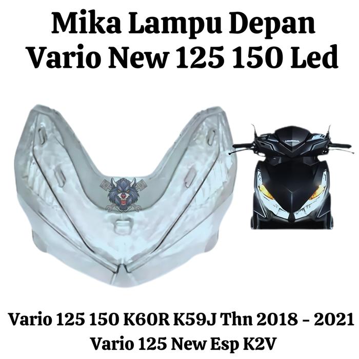 Gambar Mika lampu depan Vario New 125 150 Led K59J K60R 2018 2018 2020 2021 2022 K2V Original Stanley dari KSM MOTORPART undefined Tokopedia