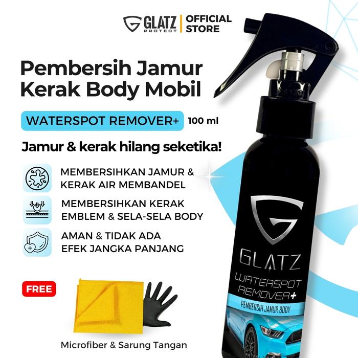 Gambar GLATZ Waterspot Remover 250 ml - Pembersih Jamur Body Mobil Ampuh - Penghilang Kerak Air - WATERSPOT+ 100 dari GLATZ PROTECT undefined Tokopedia