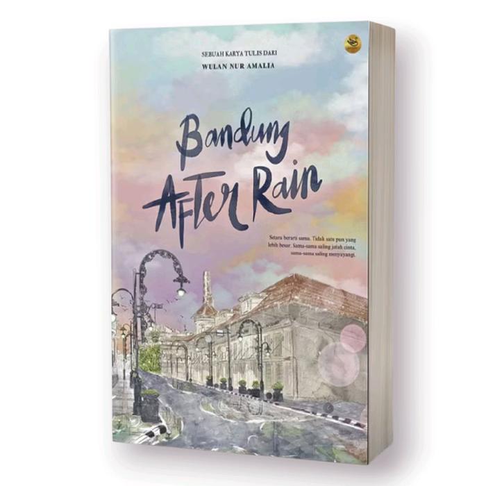 Gambar NOVEL REMAJA BEST SELLER BEBAS PILIH JUDUL: AKU TAK MEMBENCI HUJAN / RINTIK TERAKHIR karya SRI PUJI HARTINI / BANDUNG AFTER RAIN / WHEN THE RAIN MEETS HEMA / SEPORSI MIE AYAM SEBELUM MATI / SISI TERGELAP SURGA / BANDUNG MENJELANG PAGI / ANONYMOUS CRUSH - BANDUNG AFTER RAIN dari Ozzi Bookstore undefined Tokopedia